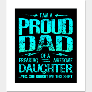 I'M Proud Dad Of Freaking Awesome Daughter Posters and Art